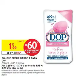 Intermarché Hyper DOP Douche crème barbe à papa offre