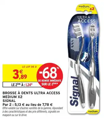 Intermarché Hyper SIGNAL Brosse à dents ultra access medium x2 offre