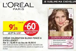 Intermarché Hyper L'ORÉAL Crème coloration blond foncé 6 excellence offre