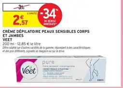 Intermarché Hyper VEET Crème dépilatoire peaux sensibles corps et jambes offre