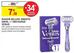 Intermarché Hyper VENUS Rasoir deluxe smooth swirl + 1 recharge offre