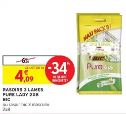 Intermarché Hyper BIC Rasoirs 3 lames pure lady 2x8 offre