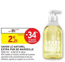 Intermarché Hyper SAVON LE NATUREL EXTRA PUR DE MARSEILLE offre