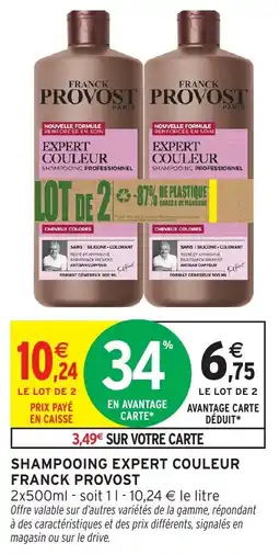 Intermarché Hyper FRANCK PROVOST Shampooing expert couleur offre