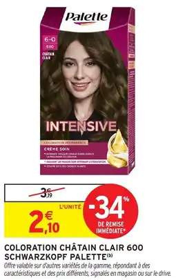 Intermarché Hyper PALETTE Coloration châtain clair 600 schwarzkopf offre