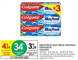 Intermarché Hyper COLGATE Dentifrice max fresh cristaux fraicheur offre