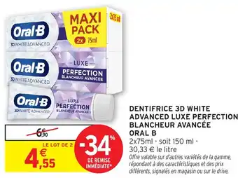 Intermarché Hyper ORAL B Dentifrice 3d white advanced luxe perfection blancheur avancée offre