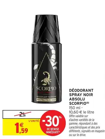 Intermarché Hyper SCORPIO Déodorant spray noir absolu offre