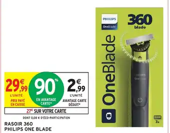 Intermarché Hyper PHILIPS Rasoir 360 one blade offre