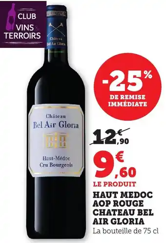 Bi1 Haut medoc aop rouge chateau bel air gloria offre