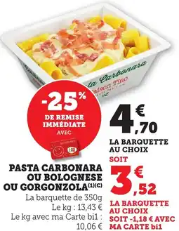 Bi1 Pasta carbonara ou bolognese ou gorgonzola offre