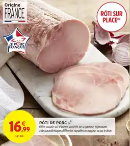 Intermarché Hyper Rôti de porc offre