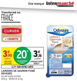 Intermarché Hyper ODYSSÉE Lardons de saumon fumé offre