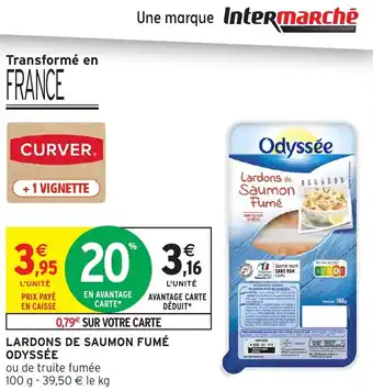 Intermarché Hyper ODYSSÉE Lardons de saumon fumé offre