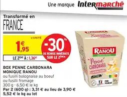 Intermarché Hyper MONIQUE RANOU Box penne carbonara offre