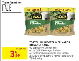 Intermarché Hyper RANA Tortellini ricotta & épinards giovanni offre