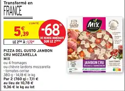 Intermarché Hyper MIX Pizza del gusto jambon cru mozzarella offre