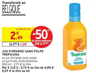 Intermarché Hyper TROPICANA Jus d'orange sans pulpe offre