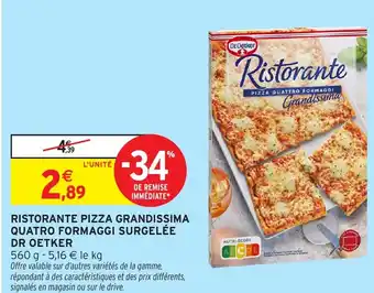 Intermarché Hyper DR OETKER Ristorante pizza grandissima quatro formaggi surgelée offre