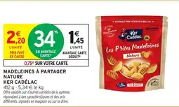 Intermarché Hyper KER CADÉLAC Madeleines à partager nature offre