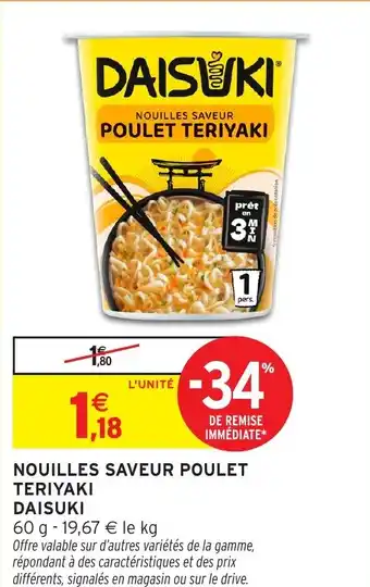 Intermarché Hyper DAISUKI Nouilles saveur poulet teriyaki offre