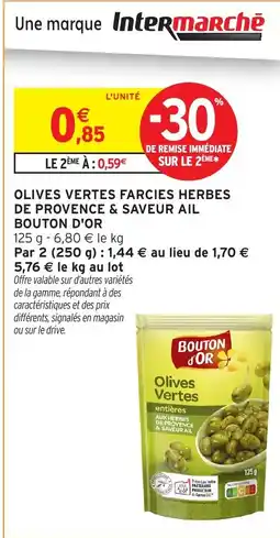 Intermarché Hyper BOUTON D'OR Olives vertes farcies herbes de provence & saveur ail offre