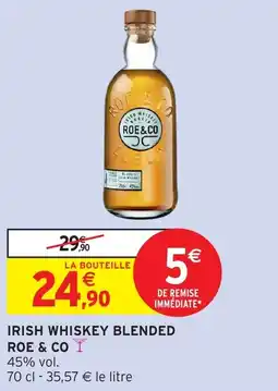 Intermarché Hyper ROE & CO Irish whiskey blended offre