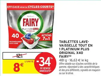 Intermarché Hyper FAIRY  Tablettes lave- vaisselle tout en 1 platinium plus original x40 offre