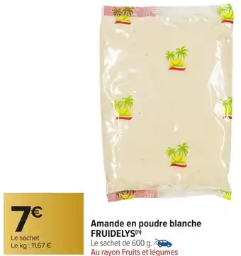 Carrefour Market Amande en poudre blanche FRUIDELYS offre