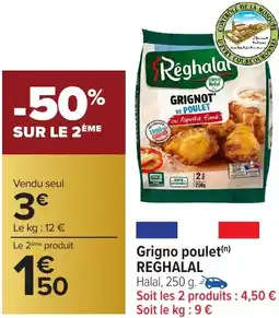 Carrefour Market Grigno poulet REGHALAL offre