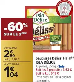 Carrefour Market Saucisses Déliss' Halal ISLA DÉLICE offre