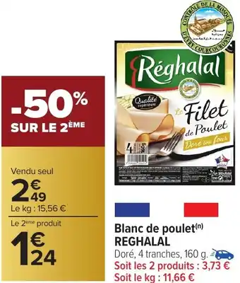 Carrefour Market Blanc de poulet REGHALAL offre