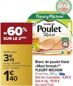 Carrefour Market Blanc de poulet Halal Maxi format FLEURY MICHON offre