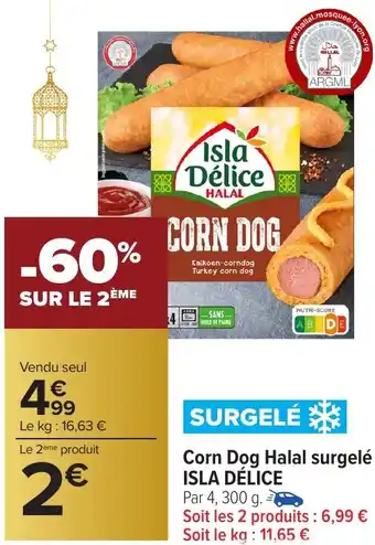 Carrefour Market Corn Dog Halal surgelé ISLA DÉLICE offre