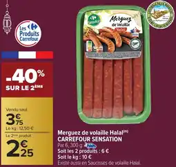 Carrefour Market Merguez de volaille Halal CARREFOUR SENSATION offre