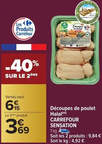 Carrefour Market Découpes de Poulet Halal CARREFOUR SENSATION offre