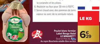 Carrefour Market Poulet blanc fermier Label Rouge Halal LE MINARET offre