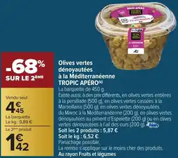 Carrefour Market Olives vertes dénoyautées à la Méditerranéenne TROPIC APÉRO offre