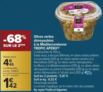 Carrefour Market Olives vertes dénoyautées à la Méditerranéenne TROPIC APÉRO offre