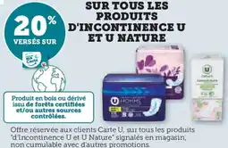 Super U Sur tous les produits d'incontinence u et u nature offre