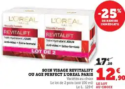 Super U Soin visage revitalift ou age perfect l'oreal paris offre