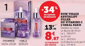 Super U Soin visage revitalift filler ou vitamine c l'oreal paris offre