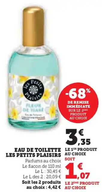 Super U Eau de toilette les petits plaisirs offre