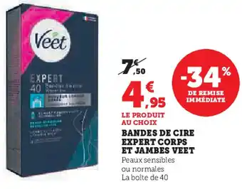 Super U Bandes de cire expert corps et jambes veet offre