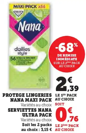 Super U Protege lingeries nana maxi pack, serviettes nana ultra pack offre