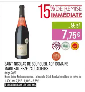 Match DOMAINE MABILEAU-REZÉ L’AUDACIEUSE Saint-nicolas de bourgueil aop l'audacieuse offre