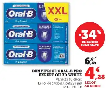 Super U Dentifrice oral-b pro expert ou 3d white offre