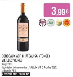 Match CHÂTEAU SAINTONGEY Bordeaux aop vieilles vignes offre