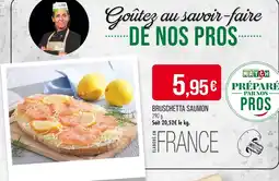 Match Bruschetta Saumon offre