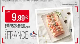 Match Produit élaboré : rôti de porc Orloff offre